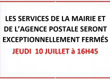 Mairie - Fermeture de la mairie et de l'Agence postale jeudi 10 juillet à 16h45