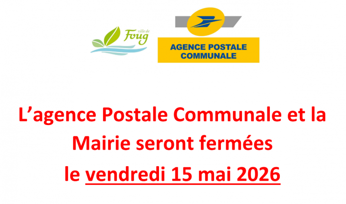 L'agence Postale Communale et la Mairie seront fermées le vendredi 15 mai 2026.