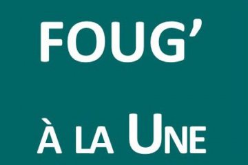 Journal FOUG'A LA UNE - Édition n°1